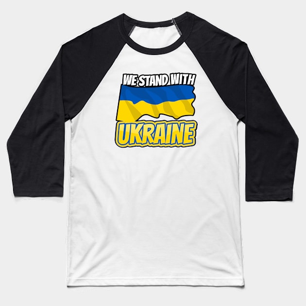 Stand with Ukraine Baseball T-Shirt by Happy Art Designs